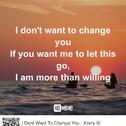 I Don't Want To Change You专辑