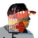 Brain Beats/Bass Booms专辑