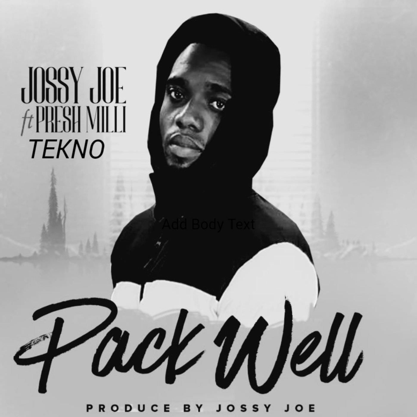 Packe Well (feat. Tekno & Presh Milli)
