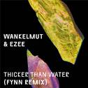 Thicker Than Water (Fynn Remix)专辑