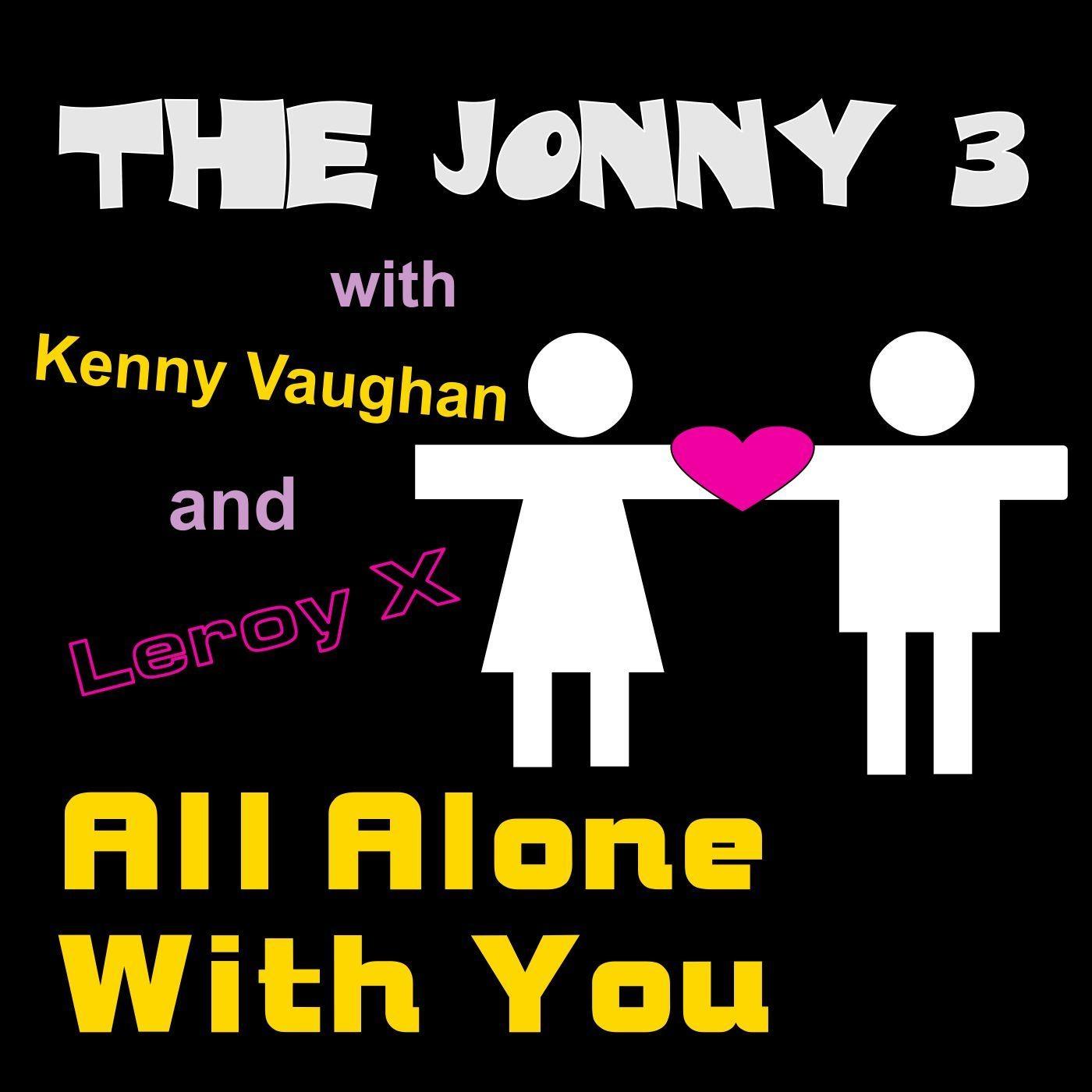 All Alone With You (feat. Kenny Vaughan & Leroy X)