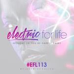 Electric For Life Episode 113专辑