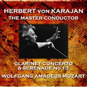 Clarinet Concerto & Serenade No 13