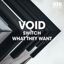 Switch / What They Want专辑