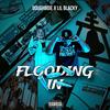 Doughboie - FLOODING IN (feat. Lil Blacky)