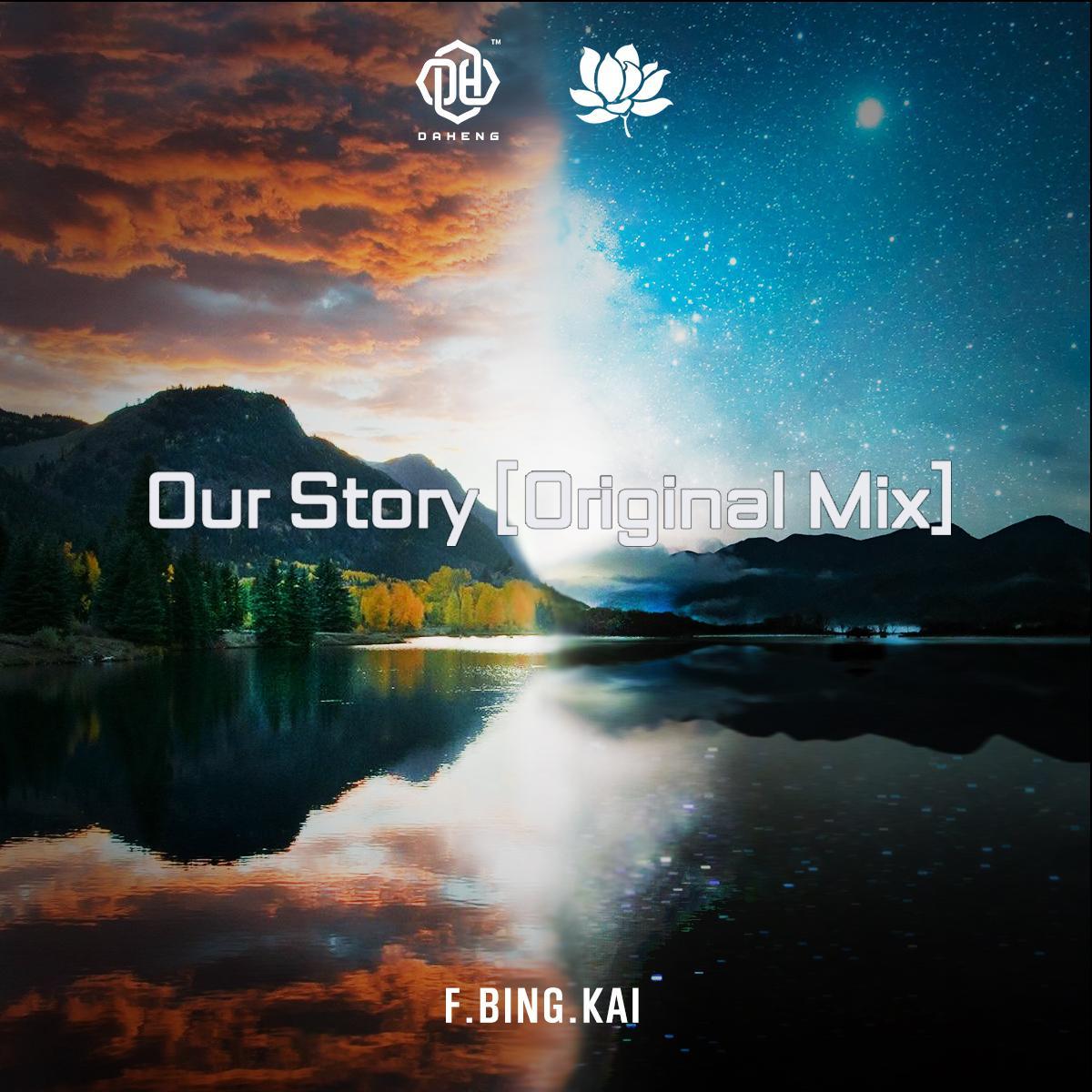 Our Story（Original Mix）