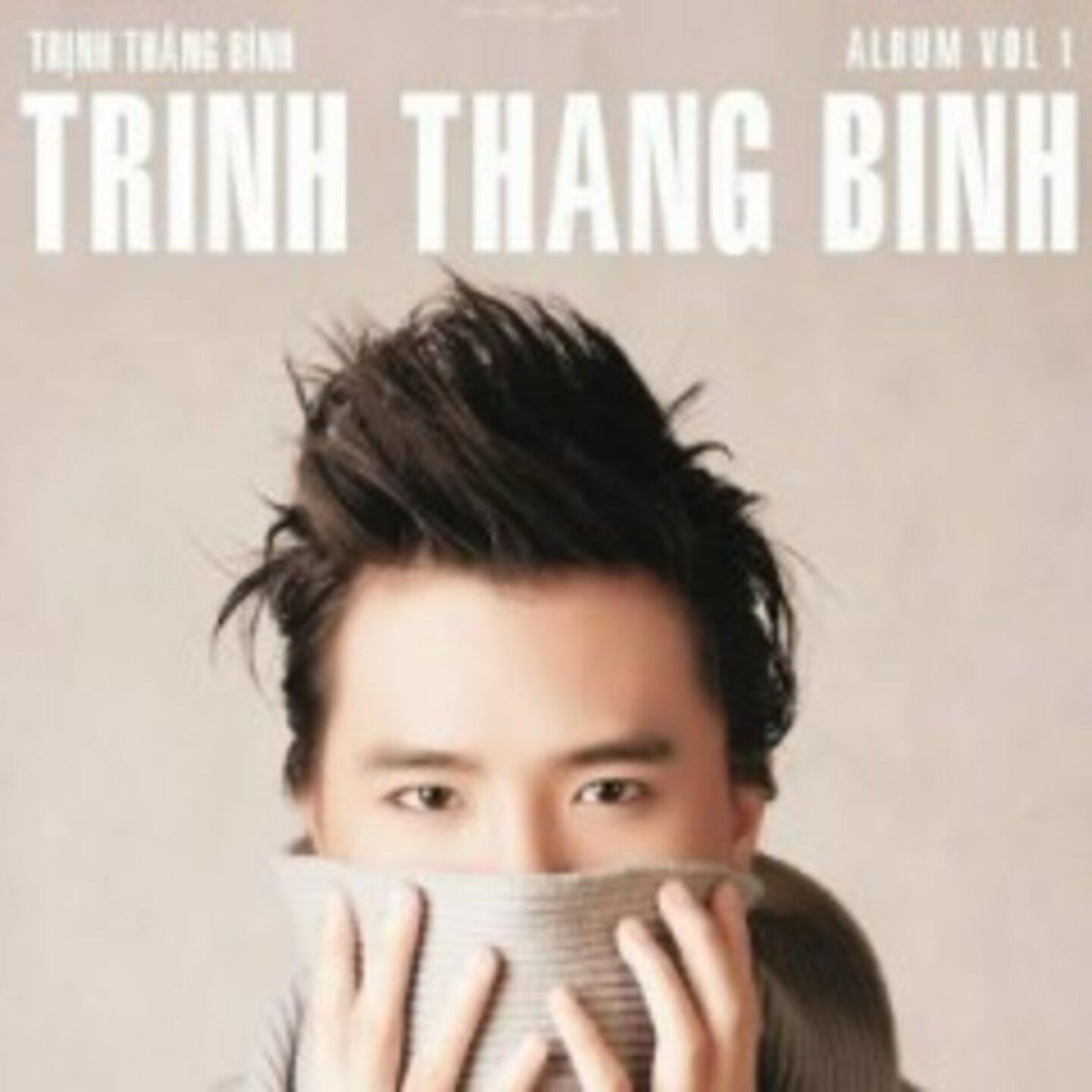 Trịnh Thăng Bình, Vol.1