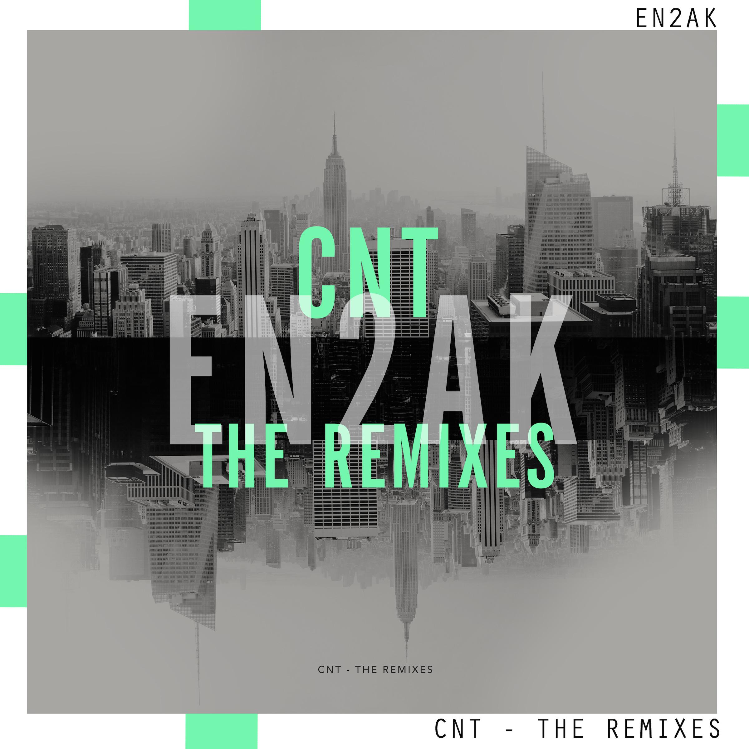 Cnt (The Remixes)