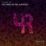 You Make Me Feel Euphoric (Original Mix)