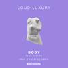 Loud Luxury - Body (Chus & Ceballos Remix)