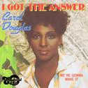 I Got the Answer / We're Gonna Make It (Digital 45)专辑