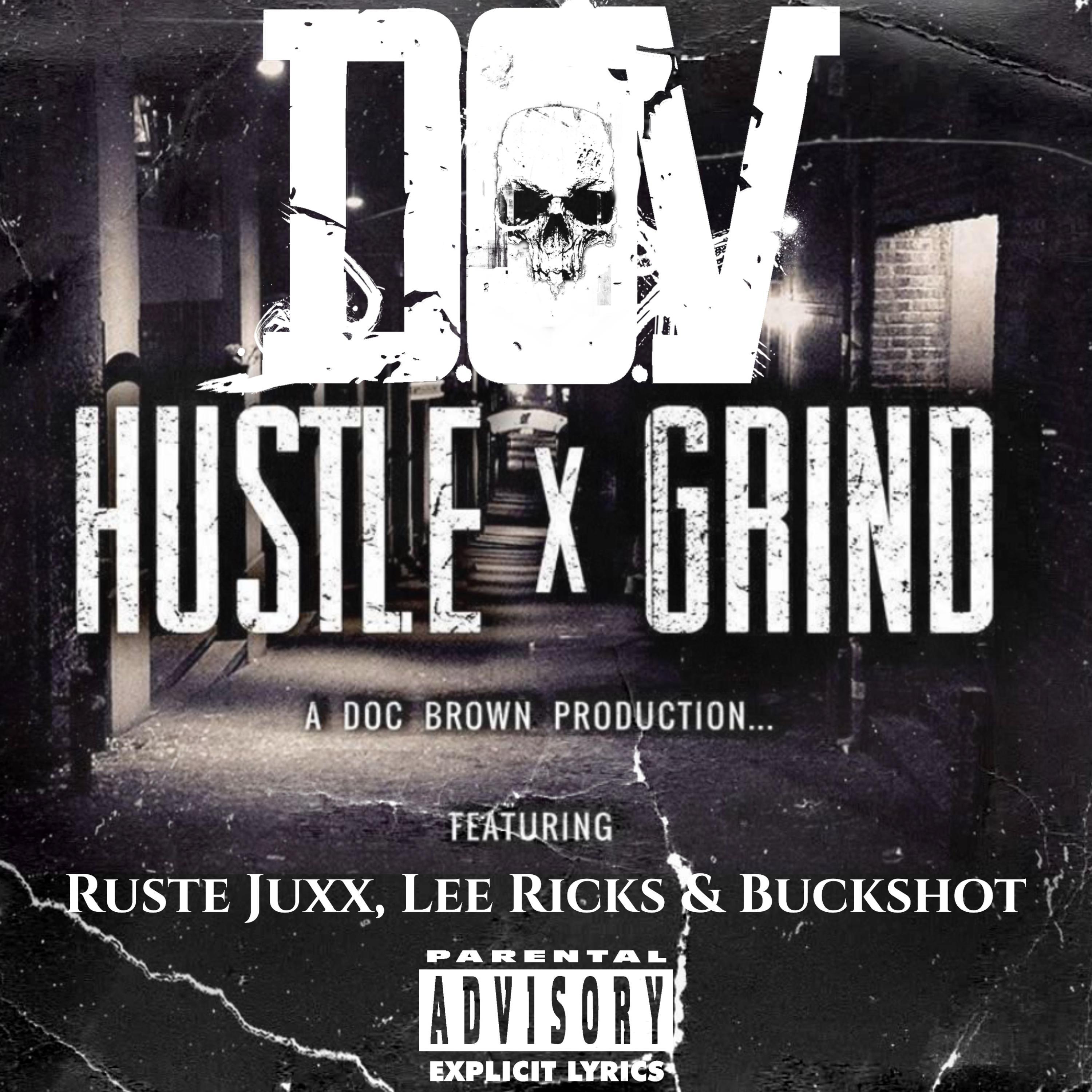 Hustle & Grind (feat. Ruste Juxx, Lee Ricks & Buckshot)