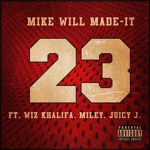 Miley Cyrus、Juicy J、Mike WiLL Made It - 23
