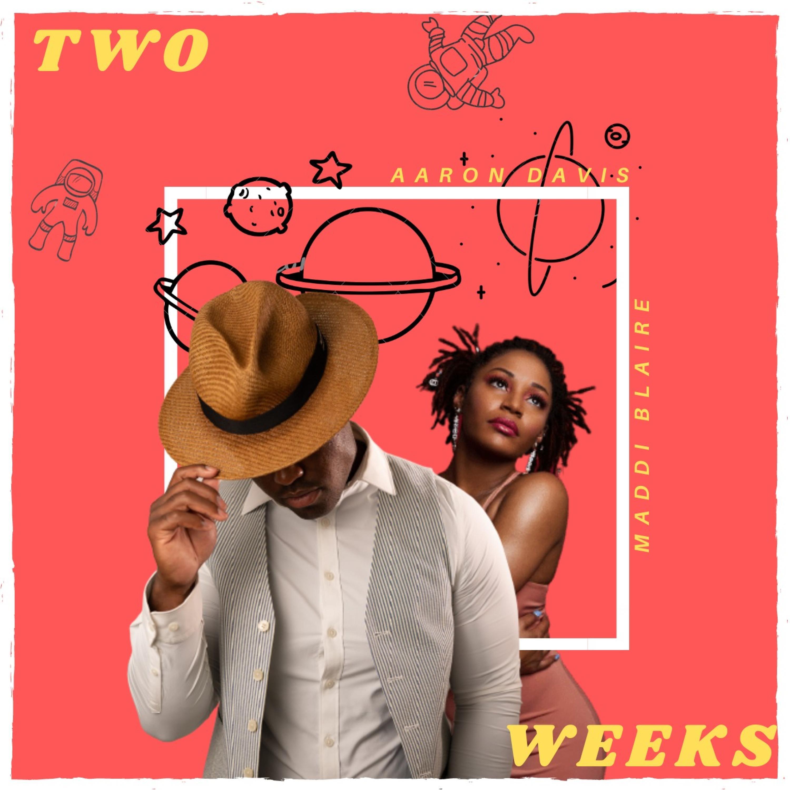 Two Weeks (feat. Maddi Blaire)