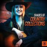 Shades of Country Collections专辑