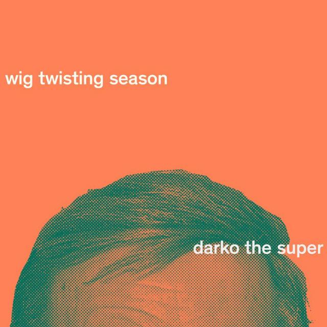 MF DARKO - WIG TWISTING SEASON