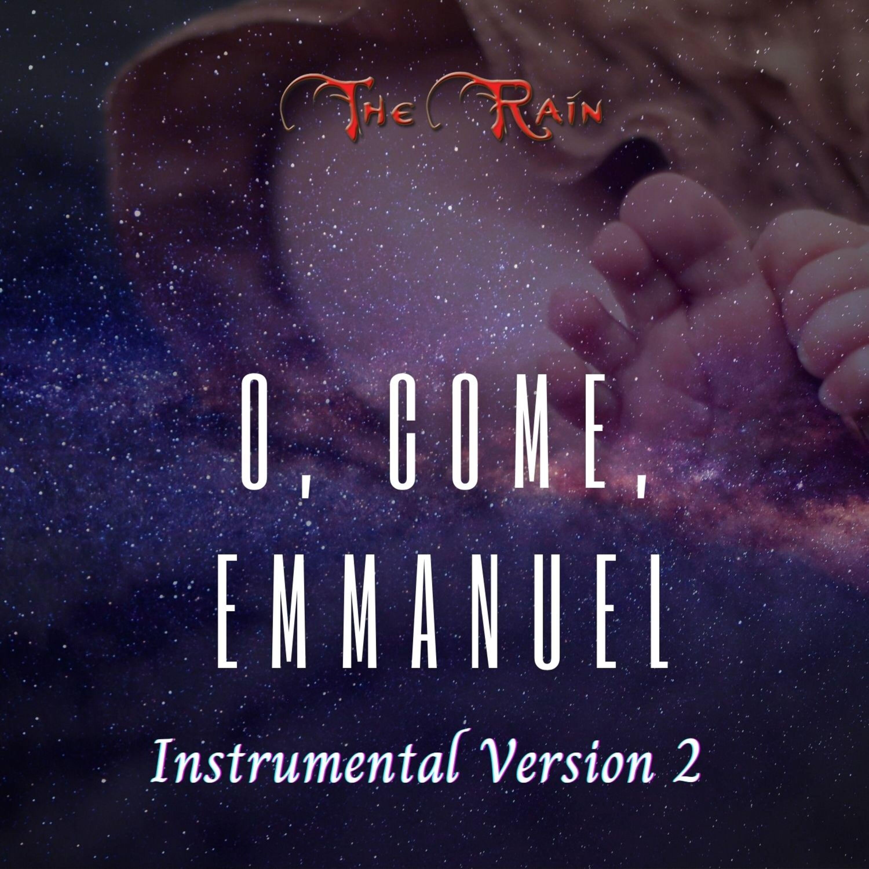 O, Come, Emmanuel (Instrumental Version 2)