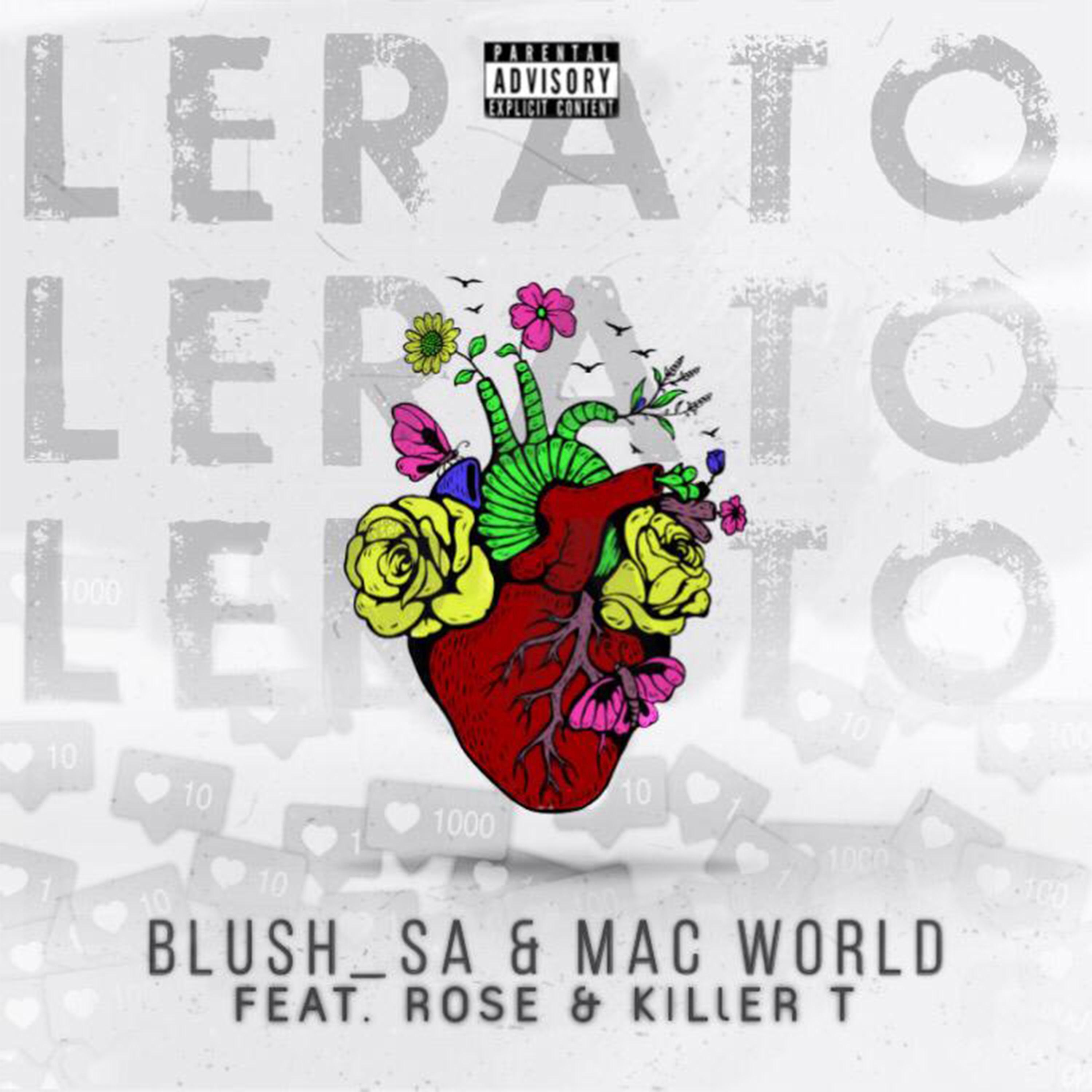 Mac world - Lerato (feat. Rose & Killer T)