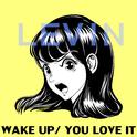 Wake Up/You Love It专辑