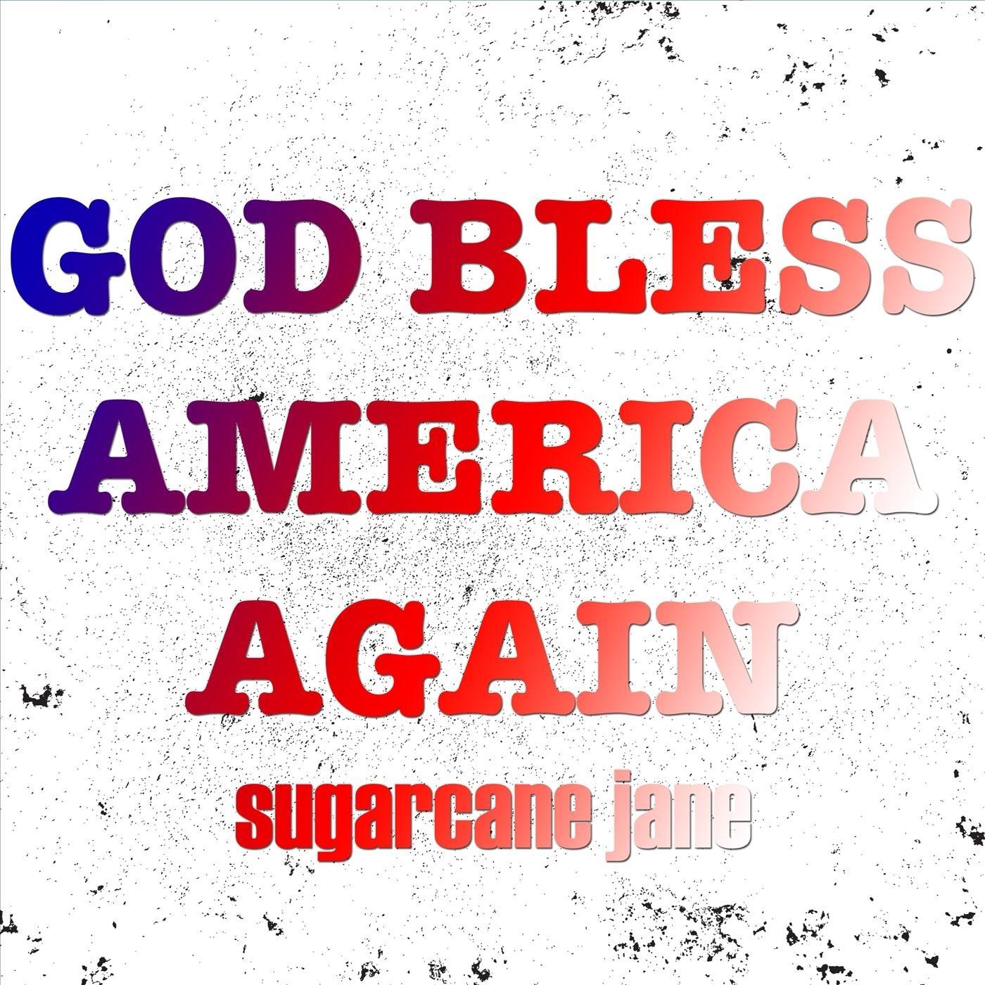God Bless America Again
