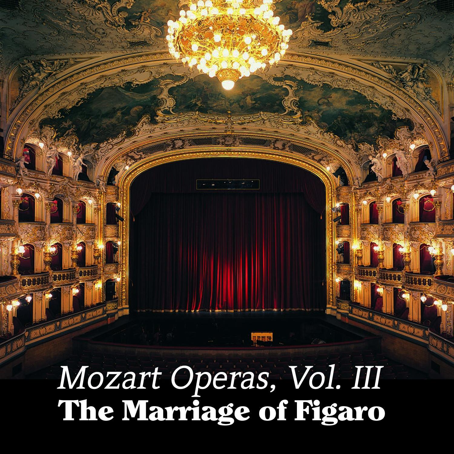 Mozart Operas Vol. III: The Marriage of Figaro专辑