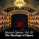 Mozart Operas Vol. III: The Marriage of Figaro专辑