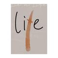 LIE OR LIFE