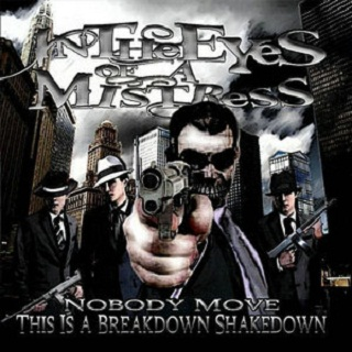 Nobody Move, This Is a Breakdown Shakedown