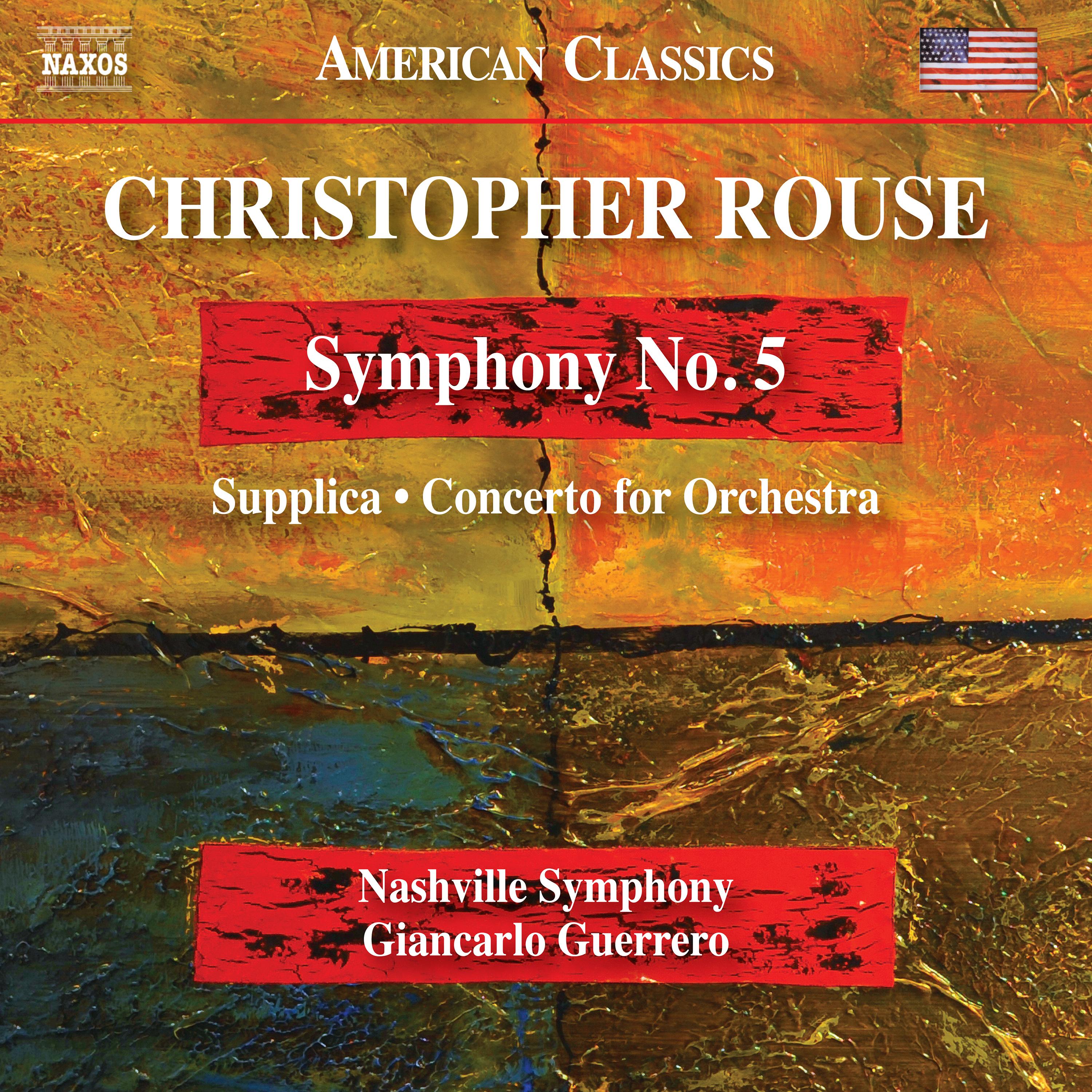 ROUSE, C.: Symphony No. 5 / Supplica / Concerto for Orchestra (Nashville Symphony, Guerrero)