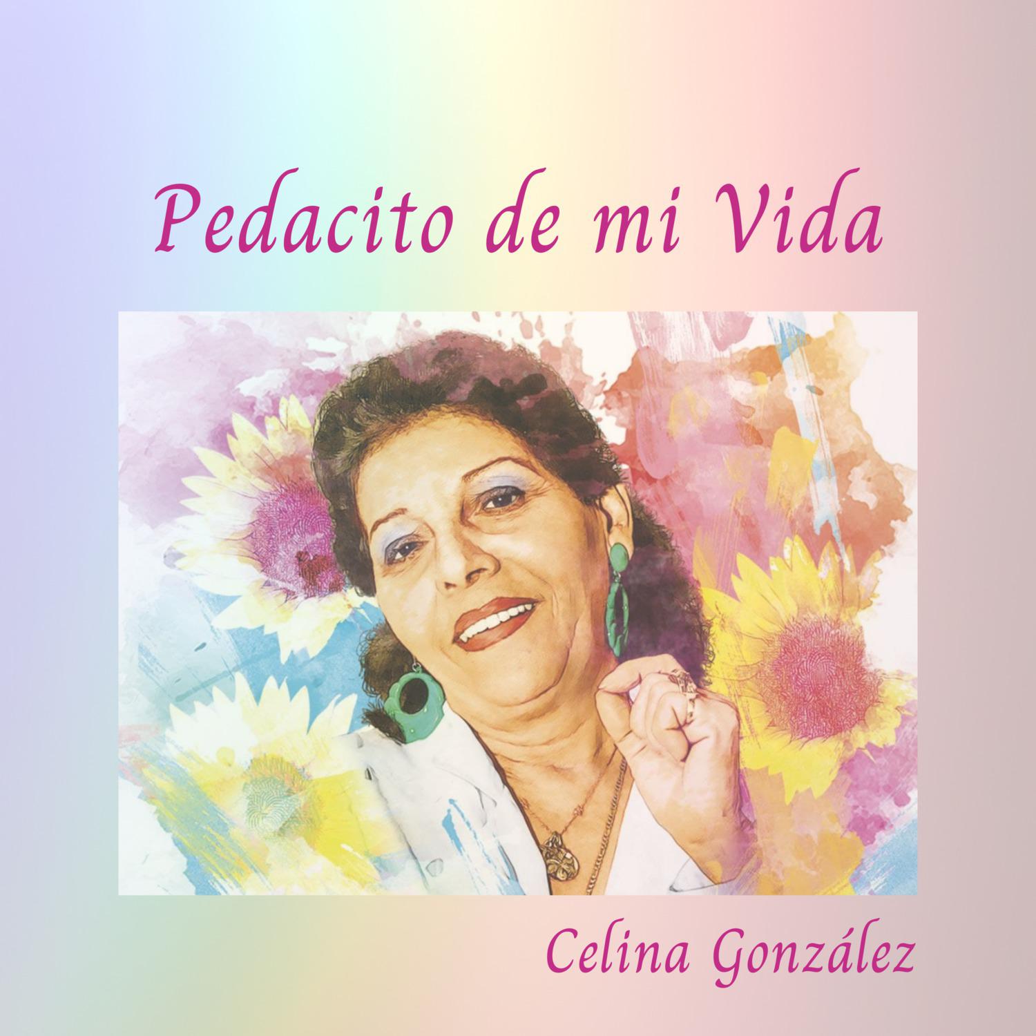 Celina González - Pedacito de Mi Vida