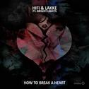 How To Break A Heart专辑