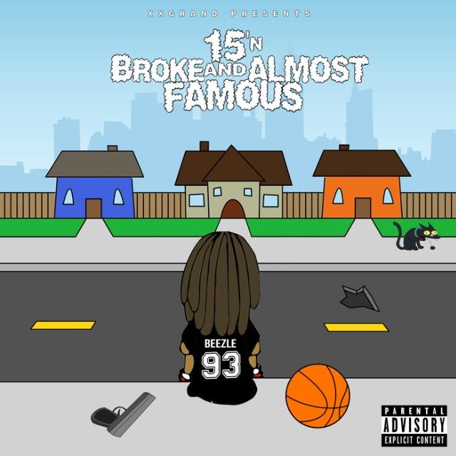 15'n: Broke and Almost Famous