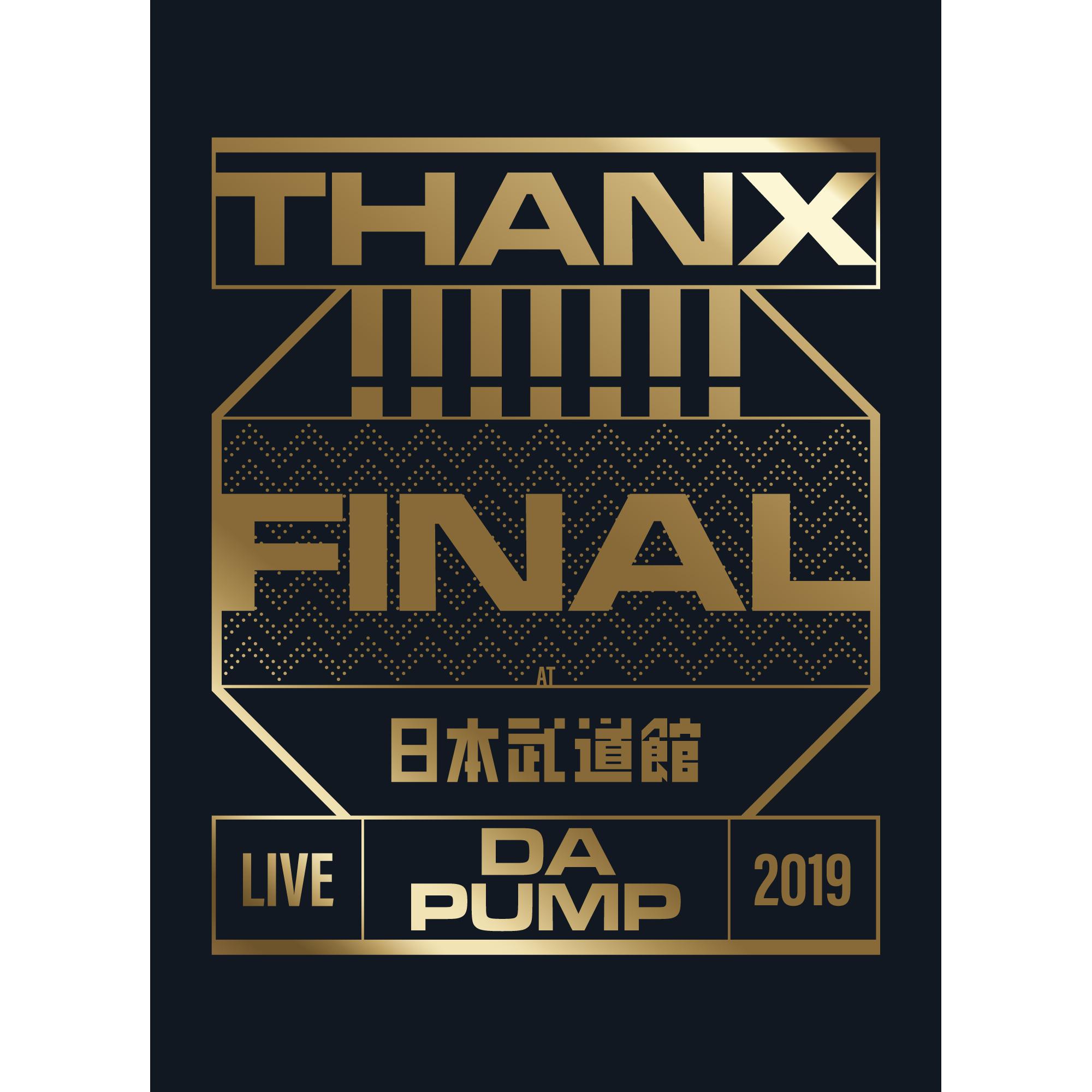 LIVE DA PUMP 2019 THANX!!!!!!! FINAL at 日本武道館专辑