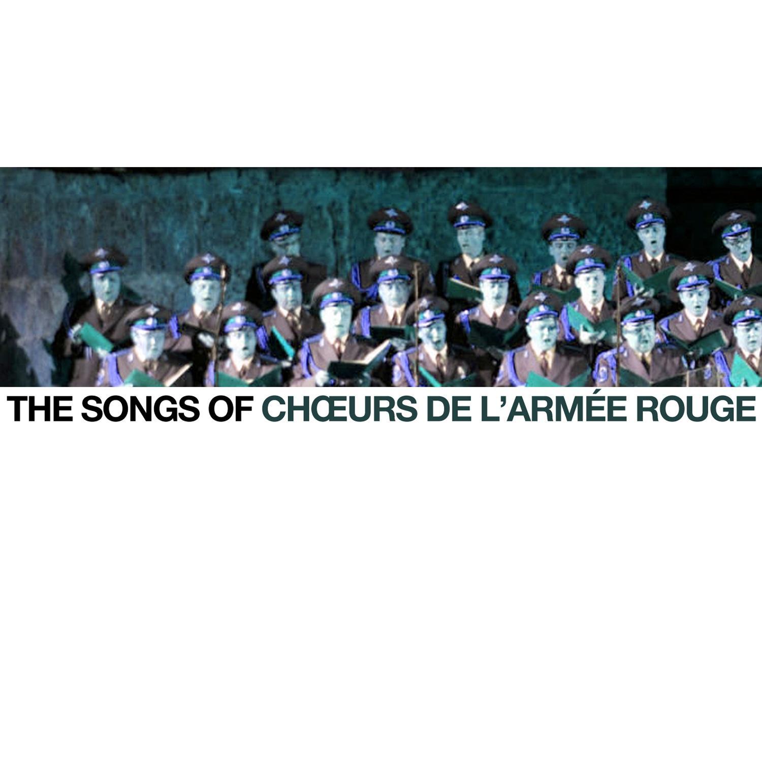 The Songs of Chœurs de l'Armée Rouge