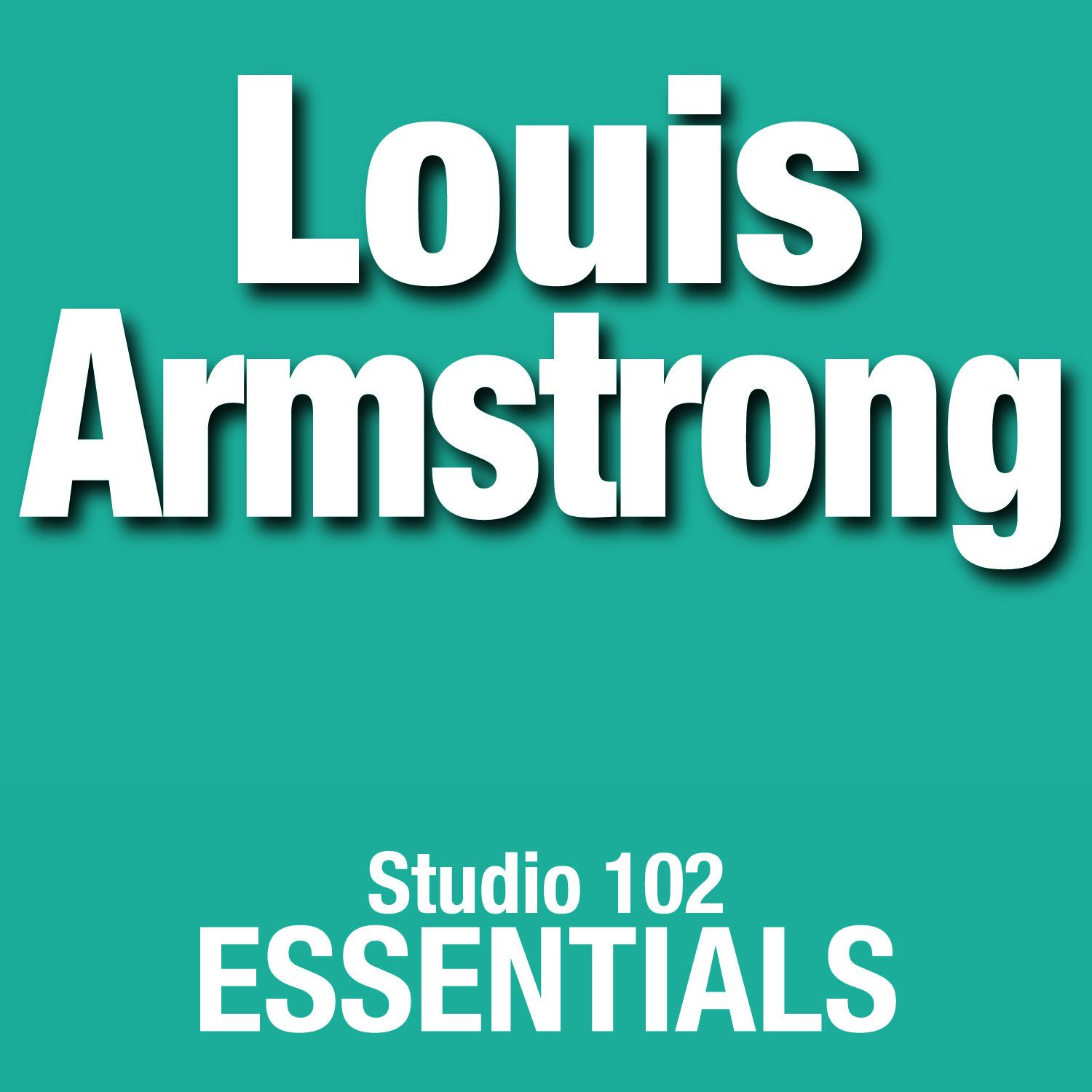 Louis Armstrong: Studio 102 Essentials