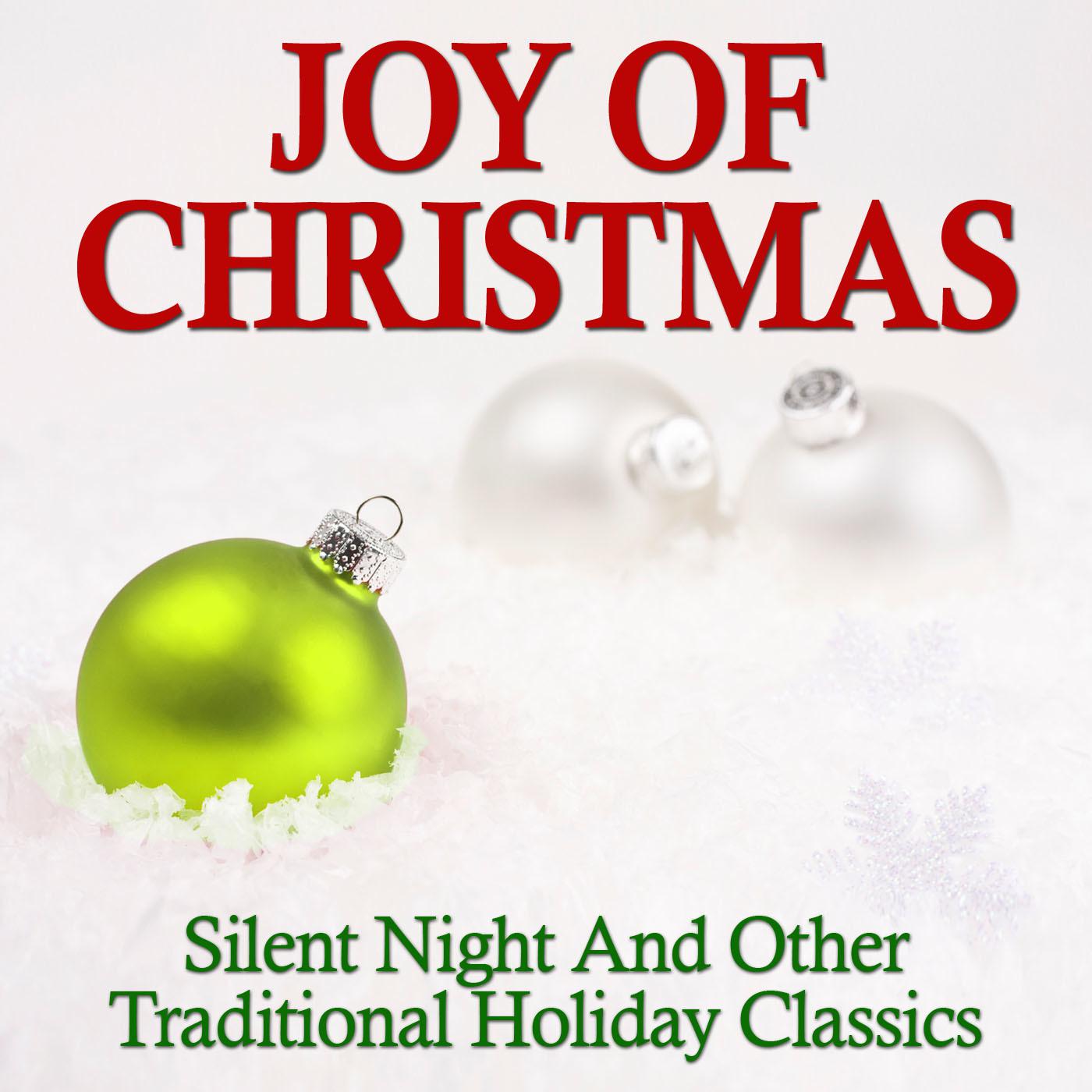 Joy of Christmas: Silent Night & Other Traditional Holiday Classics专辑