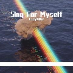 Sing for myself