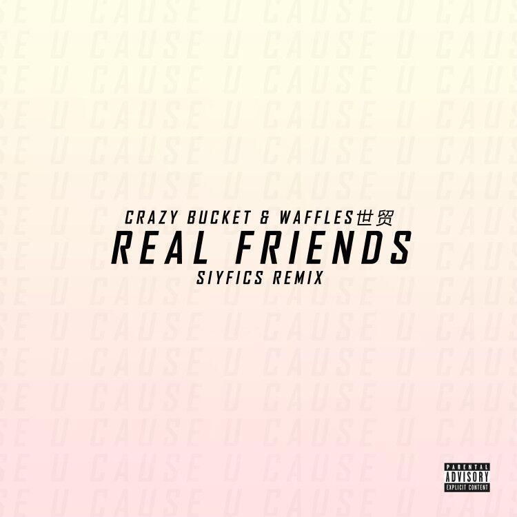 Real Friends (SiYFics Remix)专辑