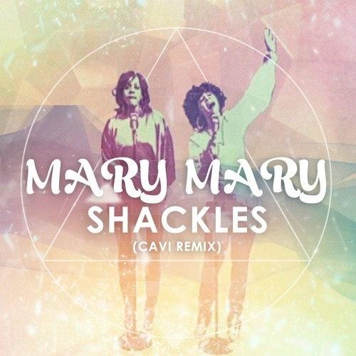 Shackles (CAVI Remix)