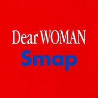 SMAP - Dear WOMAN (back track)