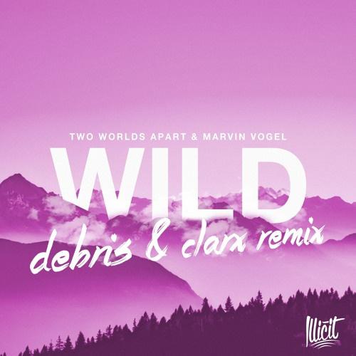 Wild (Debris & Clarx Remix)专辑