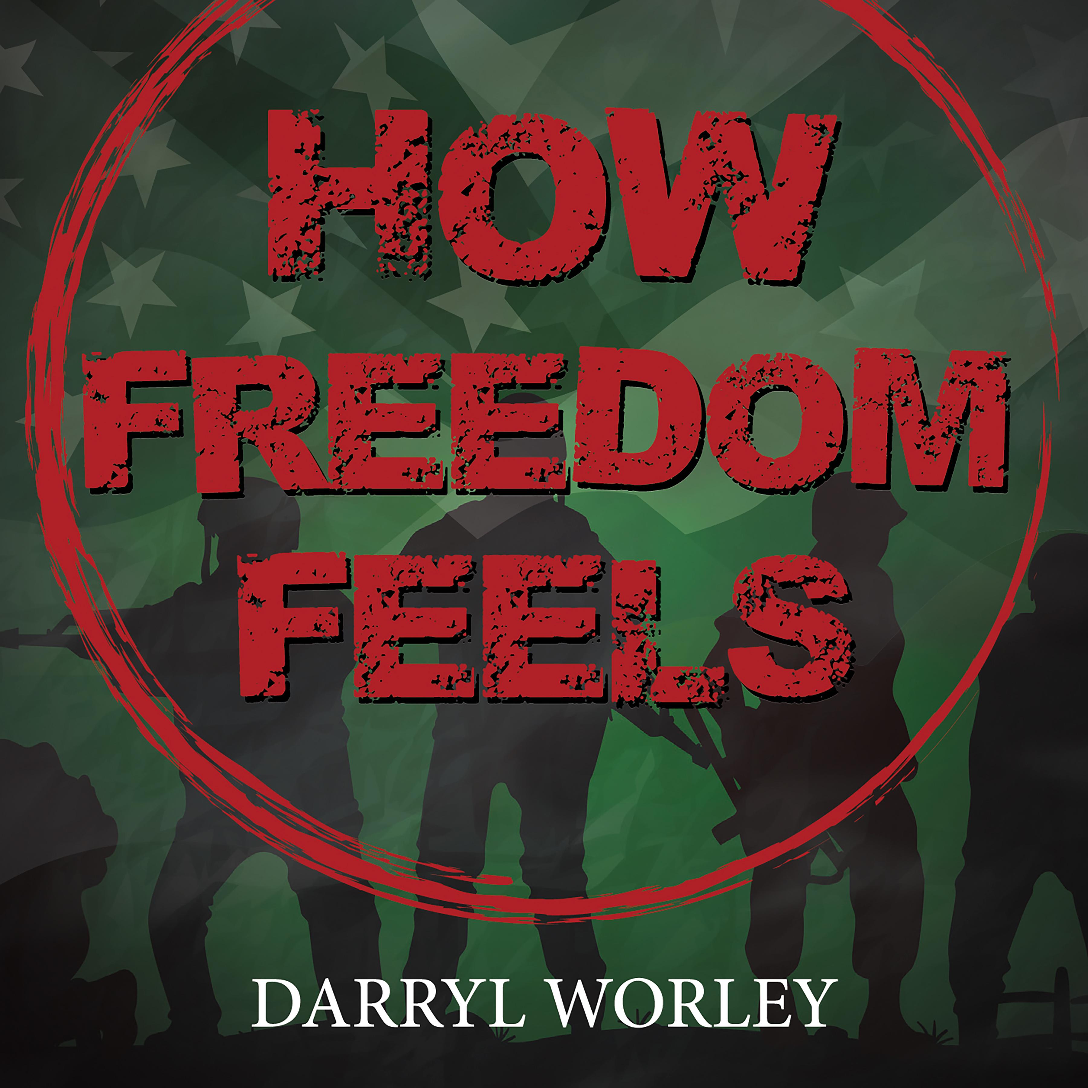 How Freedom Feels