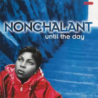 原版伴奏   Until The Day - Nonchalant (instrumental)