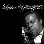 We're Listening to Lester Young, Vol. 2专辑