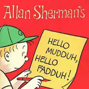 Hello Mudduh, Hello Fadduh! (A Letter from Camp) - Allan Sherman (SC karaoke) 带和声伴奏