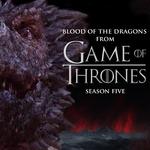 Blood of the Dragon (From "Game of Thrones" Season 5)专辑