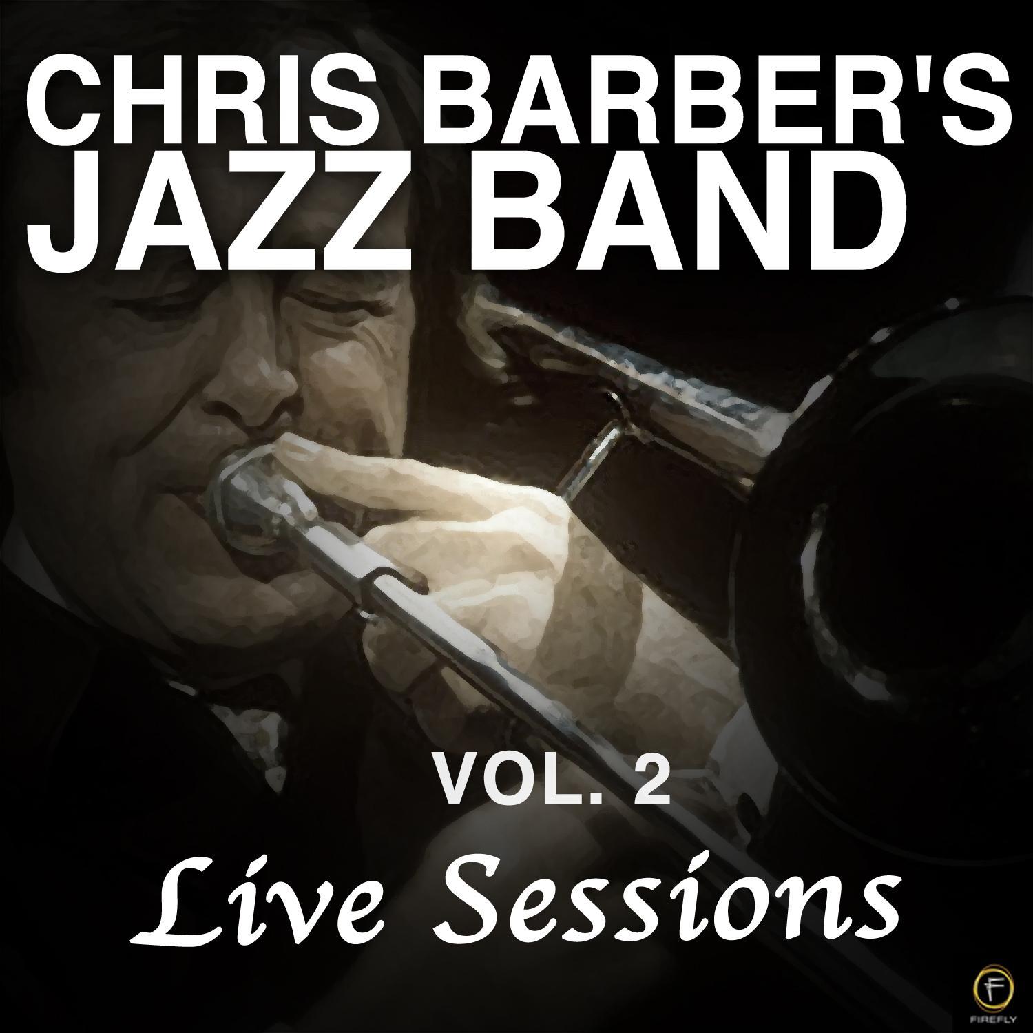 Chris Barber's Jazz Band, Vol. 2: Live Sessions