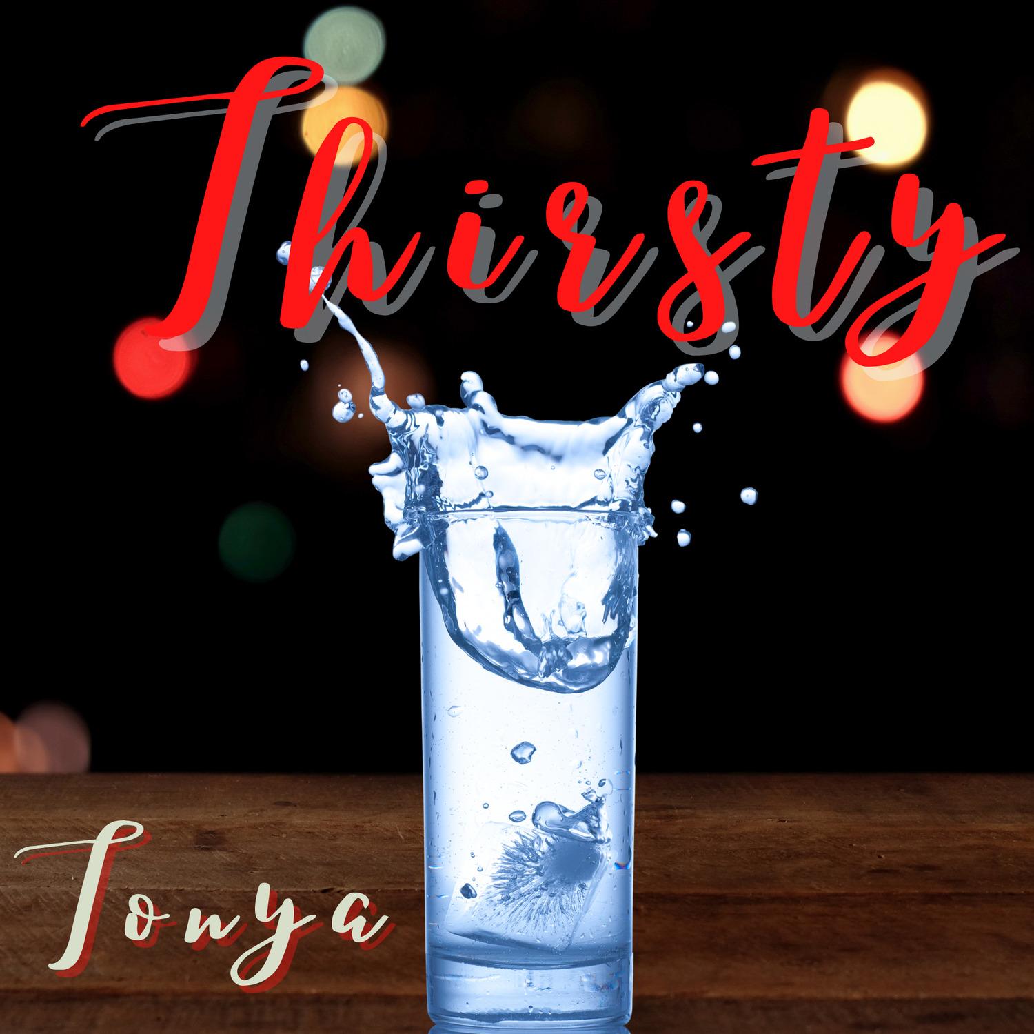 Thirsty