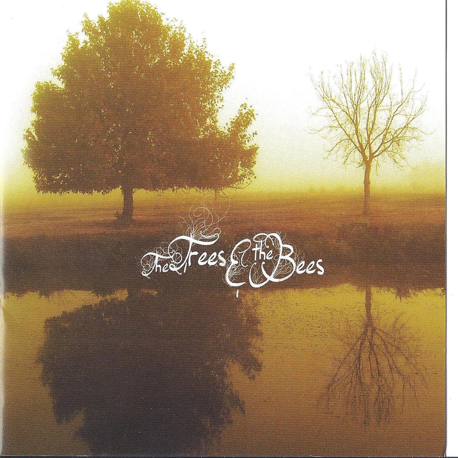 The Trees And The Bees