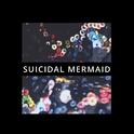 Suicidal Mermaid专辑